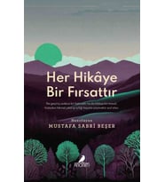 Her Hikâye Bir Fırsattır