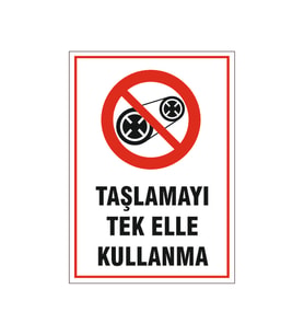Taşlamayı tek elle kullanma, isg uyarı levhası