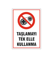 Taşlamayı tek elle kullanma, isg uyarı levhası