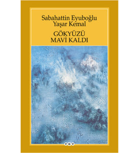 Gökyüzü Mavi Kaldı