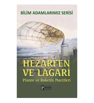 Bilim Adamlarımız Serisi: Hezarfen ve Lagari