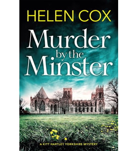 Murder By The Minster: The Page-Turning Cosy Crime Series Perfect For Booklovers: For Fans Of Page-T (Krem)
