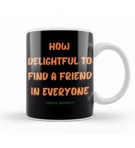 Friendship Quotes DAY ideas LOVE gift Joseph Brodsky Kupa Bardak Porselen