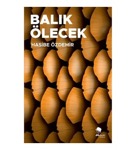 Balık Ölecek