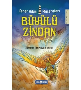 Büyülü Zindan / Fener Adası Maceraları 3 - Zümrüt Tanrıöven Yazıcı - Genç Hayat Yayınları