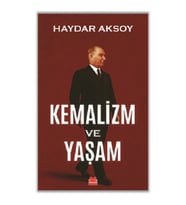 Kemalizm ve Yaşam