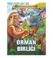 Bugünün Çocuklarına Öyküler - Orman Birliği