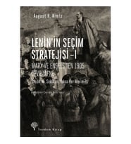 Lenin'in Seçim Stratejisi I - Marx ve Engels'ten 1905 Devrimi'ne