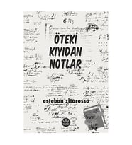 Öteki Kıyıdan Notlar / Esteban Zitarosso