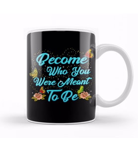 Cute Become Who You Were Meant To Be Butterfly Kupa Bardak Porselen