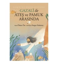 Gazalî ile Ateş ve Pamuk Arasında