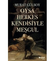 Oysa Herkes Kendisiyle Meşgul