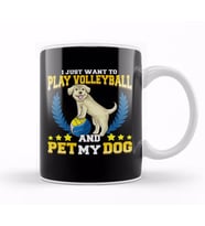 I Just Want To Play Volleyball And Pet My Dog Kupa Bardak Porselen