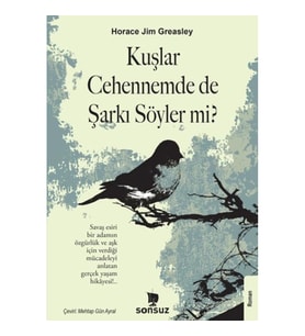 Kuşlar Cehennemde de Şarkı Söyler mi?