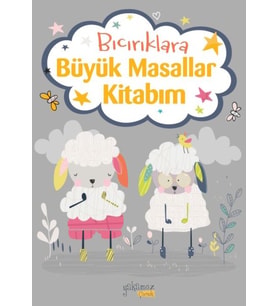 Bıcırıklara Büyük Masallar Kitabım