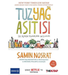 Tuz-Yağ-Asit-Isı-İyi Yemek Pişirmenin İncelikleri