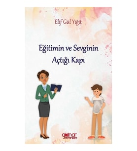 Eğitimin ve Sevginin Açtığı Kapı