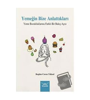 Yemeğin Bize Anlattıkları Yeme Bozukluklarına Farklı Bir Bakış Açısı / Heyamola