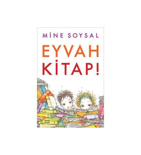 Eyvah Kitap! - Mine Sosyal - Günışığı Kitaplığı Yayınları