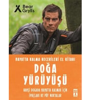 Doğa Yürüyüşü / Hayatta Kalma Becerileri El Kitabı - Bear Grylls - Timaş Yayınları