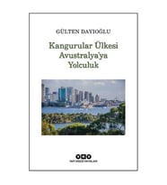 Kangurular Ülkesi Avustralya'ya Yolculuk Gülten Dayıoğlu Yapı Kredi Yayınları