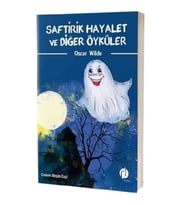 Saftirik Hayalet ve Diğer Öyküler