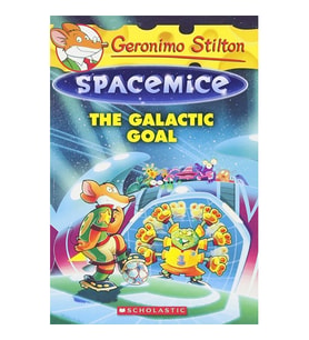 The Galactic Goal (Geronimo Stilton Spacemice #4)