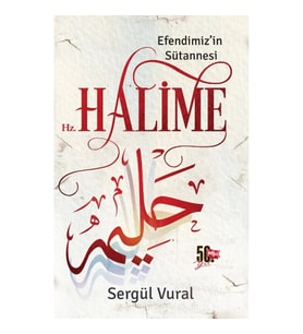 Efendimizin Sütannesi Hz. Halime