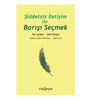 Şiddetsiz İletişim İle Barışı Seçmek