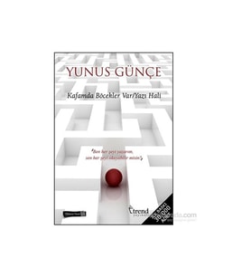 Kafamda Böcekler Var / Yazı Hali-Yunus Günçe