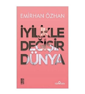 İyilikle Değişir Dünya