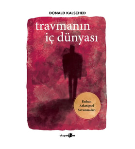 Travmanın İç Dünyası