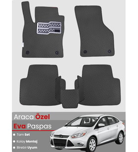 FORD FOCUS 3 (2011-2014) Uyumlu EVA Paspas Tam Set–Araca Özel,Su Geçirmez,Kolay Montaj