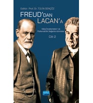 Freud’dan Lacan’a Vaka İncelemeleri ve Psikanalitik Değerlendirmeler: Cilt 2