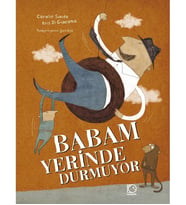 BABAM YERİNDE DURMUYOR CİLTLİ UÇANBALIK