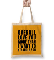 Sarcasm Funny Quote Valentine s Day For Lover Or Boyfriend Girlfriend Bez Çanta Uzun Saplı