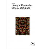 Her Şey Geçtiğinde (Şiir)