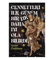Cennetteki İlk Günüm Bir Tık Daha İyi Olabilirdi