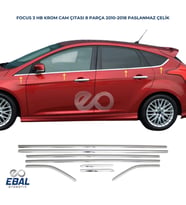 Ford Focus 3 Krom Cam Çıtası 8 prç. 2010-2018 Arası P. Çelik (HB)