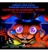 Freddy’nin Pizza Dükkanı’nda Beş Gece : Fazbear’ın Korkunç Tipleri Grafik Roman Serisi #3