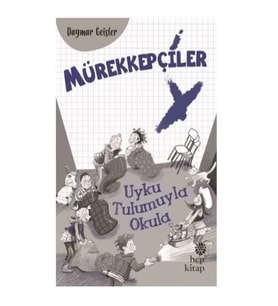 Mürekkepçiler - Uyku Tulumuyla Okula