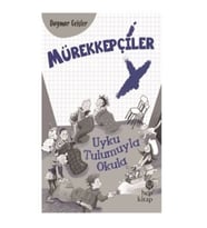 Mürekkepçiler - Uyku Tulumuyla Okula
