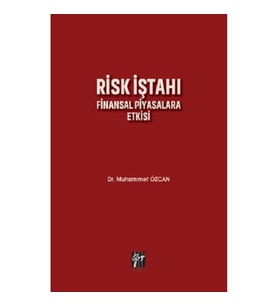 Risk İştahı Finansal Piyasalara Etkisi