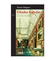 Günden Kalanlar Kazuo Ishiguro Yapı Kredi Yayınları