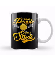 I Beat People With a Stick Funny Lacrosse Player Kupa Bardak Porselen