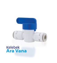 Su Arıtma Cihazları İçin 1/4 Plastik Ara Vana - Kelebek Vana