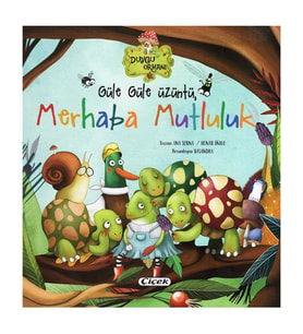 2 Yaş Güle Güle Üzüntü, Merhaba Mutluluk Çiçek Yayıncılık