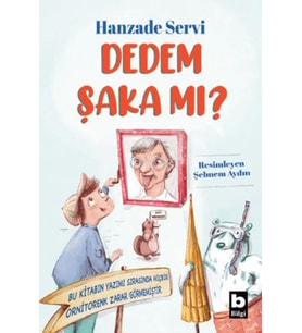 Dedem Şaka Mı?