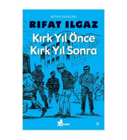 Kırk Yıl Önce Kırk Yıl Sonra