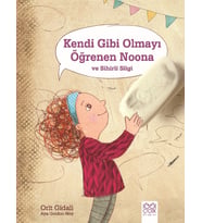 Kendi Gibi Olmayı Öğrenen Noona ve Sihirli Sii